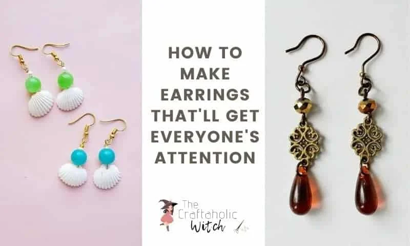 how to make earrings